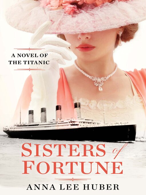 Title details for Sisters of Fortune by Anna Lee Huber - Available